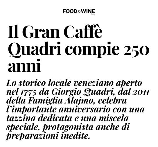 Gran Caffè Quadri fête ses 250 ans