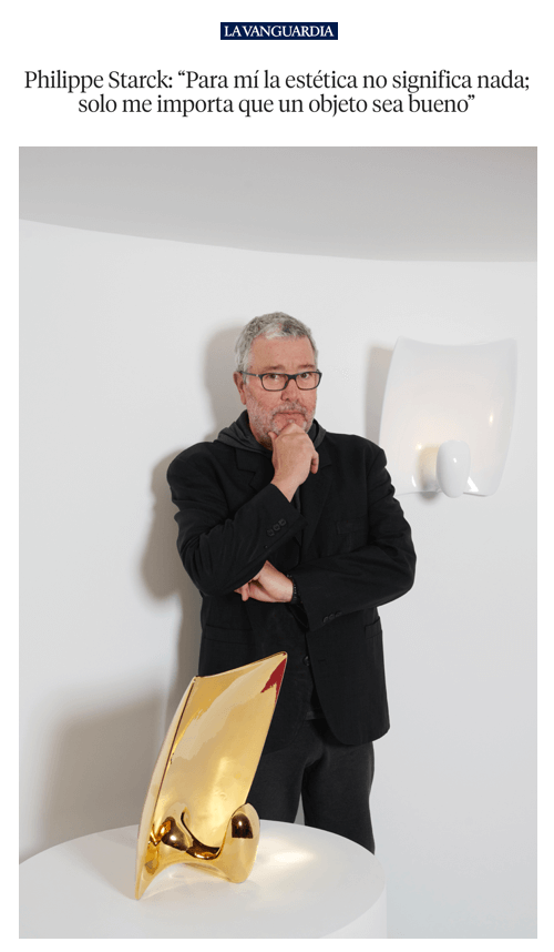 Philippe Starck : « L'esthétique ne signifie rien pour moi ; tout ce qui m'importe, c'est qu'un objet soit bon ».