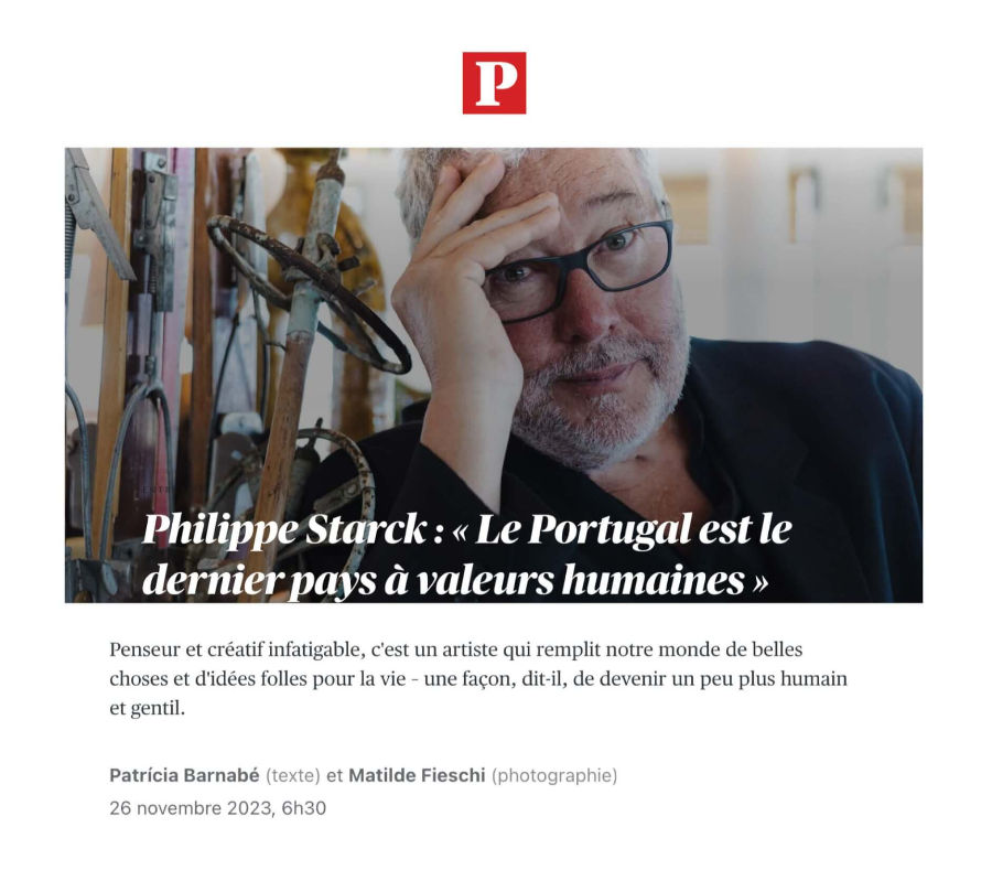 Philippe Starck : Le Portugal est le dernier pays ayant des valeurs humaines